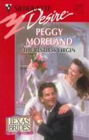 Cover of: Restless Virgin (Texas Brides) by Peggy Moreland