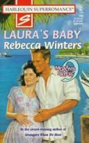 Cover of: Laura's Baby: 9 Months Later (Harlequin Superromance No. 756)