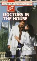 Cover of: Doctors in the House by Ellen James