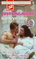 Cover of: Just One Night: 9 Months Later (Harlequin Superromance No. 760)