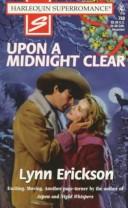 Cover of: Upon a Midnight Clear: Xmas Flash (Harlequin Superromance No. 768)
