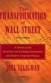 The transformation of Wall Street by Joel Seligman