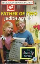 Cover of: Father Of Two by Judith Arnold