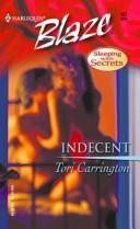 Cover of: Indecent by Tori Carrington