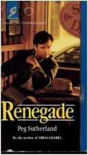 Cover of: Renegade by Peg Sutherland