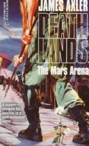Cover of: Mars Arena (Deathlands #38) by James Axler