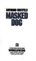 Cover of: Masked Dog by Raymond Obstfeld, Raymond Obstfeld