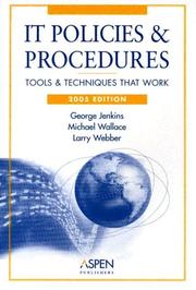 Cover of: IT Policies & Procedures: Tools & Techniques That Work (IT Policies & Procedures Manual)