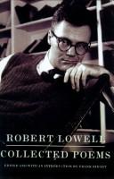 Cover of: Collected poems by Robert Lowell