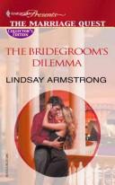Cover of: The Bridegroom's Dilemma (Promotional Presents)
