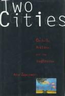 Cover of: Two cities: on exile, history, and the imagination