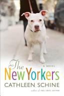 Cover of: The New Yorkers by Cathleen Schine