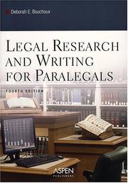 Legal research and writing for paralegals by Deborah E. Bouchoux