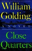 Cover of: Close Quarters by William Golding, Ronald Blythe, William Golding
