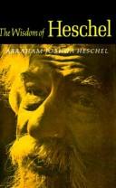 Cover of: The Wisdom of Heschel by Abraham Joshua Heschel
