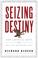 Cover of: Seizing Destiny