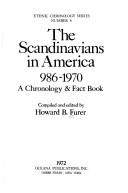 Cover of: The Scandinavians in America, 986-1970 by Howard B. Furer, Howard B. Furer