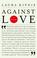 Cover of: Against Love