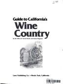 Cover of: Sunset Guide to California Wine Country by 