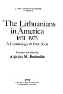 Cover of: The Lithuanians in America, 1651-1975 by compiled and edited by Algirdas M. Budreckis.