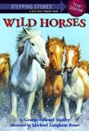 Cover of: Wild Horses by George Edward Stanley