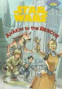 Cover of: Anakin to the Rescue (Step Into Reading. Step 2 Book.) by Sheila Keena