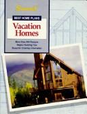 Cover of: Vacation Homes (Best Home Plans) by Elizabeth L. Hogan