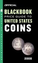 Cover of: The Official Blackbook Price Guide to US Coins 2008, 46th Edition (Official Blackbook Price Guide to United States Coins)