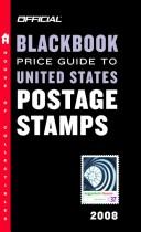 Cover of: The Official Blackbook Price Guide to US Postage Stamps 2008, 30th Edition (Official Blackbook Price Guide to United States Postage Stamps)