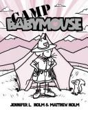 Cover of: Babymouse #6: Camp Babymouse
