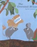 Cover of: The Greentail Mouse by Leo Lionni, Leo Lionni