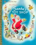 Cover of: Santa's Toy Shop (Big Little Golden Book) by Al Dempster, Walt Disney Productions