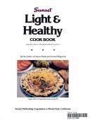 Cover of: Light & Healthy Cook Book by Sunset Books