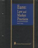 Cover of: Euro: law and market practices