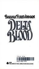 Cover of: Delta Blood by Barbara Ferry Johnson