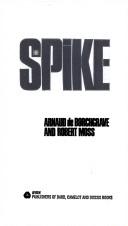 Cover of: The spike by Arnaud De Borchgrave