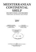 Cover of: The Mediterranean Continental Shelf: Delimitation and Regimes (Each Volume Has 2 Parts)