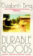 Cover of: Durable Goods by Elizabeth Berg