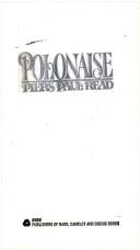 Cover of: Polonaise by Piers Paul Read, Piers Paul Read