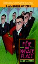 Cover of: A Fine and Private Place by James E. Martin