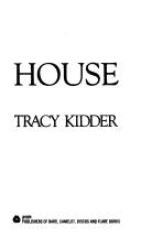 Cover of: House by Tracy Kidder