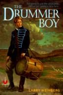 Cover of: The Drummer Boy (An Avon Camelot Book) by Larry Weinberg