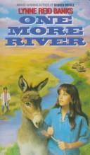Cover of: One More River (An Avon Flare Book) by Lynne Reid Banks