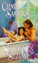 Cover of: Scandalous Suzanne by Glenda Sanders