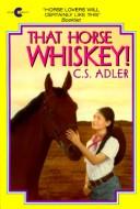 Cover of: That Horse Whiskey!