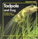 Cover of: Tadpole and Frog | Christine Back