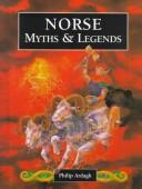 Cover of: Norse myths & legends: as told by Philip Ardagh ; illustrated by Stephen May.