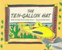 Cover of: ten gallon hat | Hayden Brown