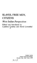 Slaves, free men, citizens by Lambros Comitas