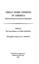 Cover of: Great home cooking in America by edited by the food editors of Farm journal ; photographic design by Al J. Reagan